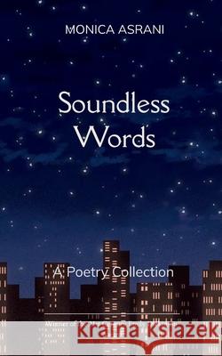 Soundless Words Monica Asrani 9789370927612