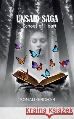 Unsaid saga Sonali Girdhar 9789370929715