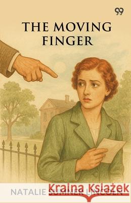The Moving Finger Natalie Sumner Lincoln 9789371130332