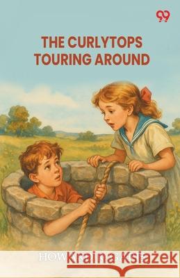 The Curlytops Touring Around Howard R. Garis 9789371130752 Double 9 Books