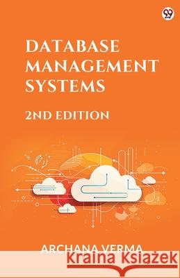 Database Management Systems 2nd Edition Archana Verma 9789371131001
