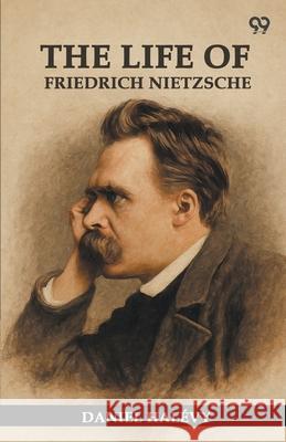 The Life Of Friedrich Nietzsche Daniel Halevy 9789371131261