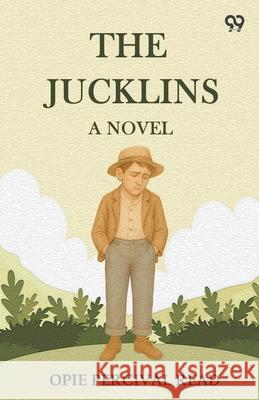 The Jucklins A Novel Opie Percival Read 9789371131438 Double 9 Books
