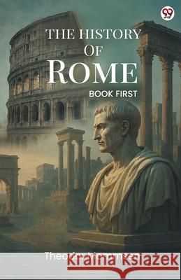 The History Of Rome BOOK FIRST Theodor Mommsen 9789371131773 Double 9 Books