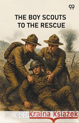 The Boy Scouts To The Rescue George Durston 9789371132176 Double 9 Books