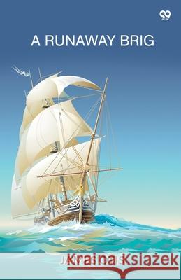 A Runaway Brig James Otis 9789371132596 Double 9 Books