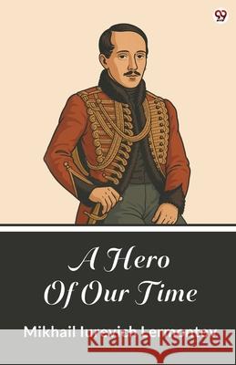 A Hero Of Our Time Mikhail Iurevich Lermontov 9789371132893 Double 9 Books