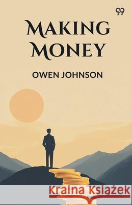 Making Money Owen Johnson 9789371133333 Double 9 Books