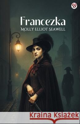 Francezka Molly Elliot Seawell 9789371133890