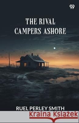 The Rival Campers Ashore Ruel Perley Smith 9789371134187