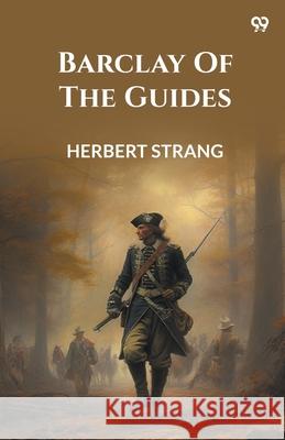 Barclay Of The Guides Herbert Strang 9789371135207 Double 9 Books