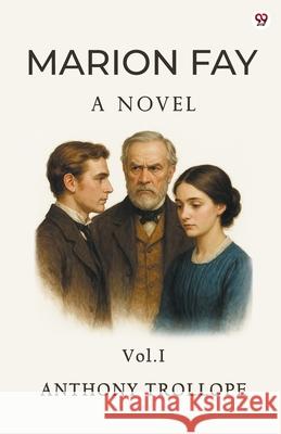Marion Fay A Novel Vol. I Anthony Trollope 9789371136341 Double 9 Books