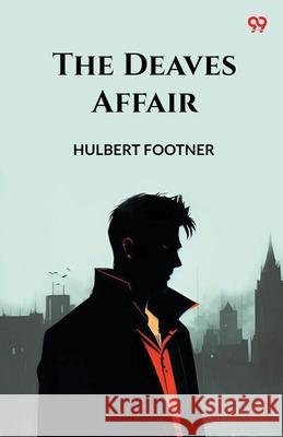 The Deaves Affair Hulbert Footner 9789371136730