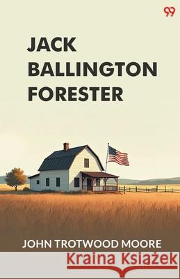 Jack Ballington Forester John Trotwood Moore 9789371138734 Double 9 Books