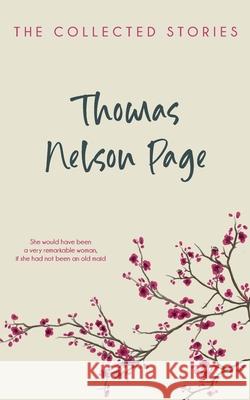 The Collected Stories Thomas Nelson Page 9789371163019 Jollyjoy Books Pvt Ltd