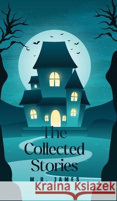 The Collected Stories M. R. James 9789371163774 Jollyjoy Books Pvt Ltd