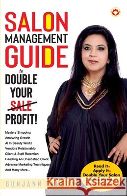 Salon Management Guide To Double Your Sale Profit Gunjann Taneja 9789371226059 Diamond Pocket Books Pvt Ltd