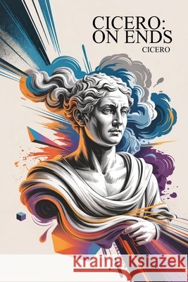 Cicero: On Ends Cicero, Rackham, H. 9789371233354