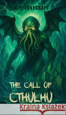 The Call of Cthulhu & Other Selected Stories H. P. Lovecraft 9789371250740 Jollyjoy Books Pvt Ltd