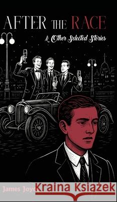 After the Race & Other Selected Stories James Joyce 9789371251211 Jollyjoy Books Pvt Ltd
