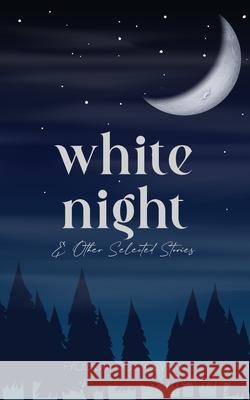 White Night & Other Selected Stories Fyodor Dostoevsky 9789371254748 Jollyjoy Books Pvt Ltd