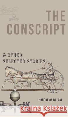 The Conscript & Other Selected Stories Honore D 9789371257336