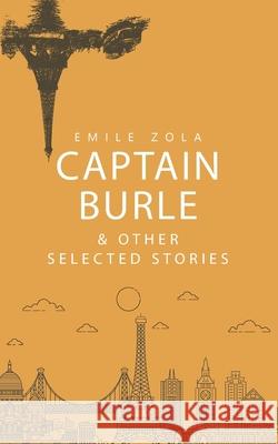 Captain Burle & Other selected stories Emile Zola 9789371257855