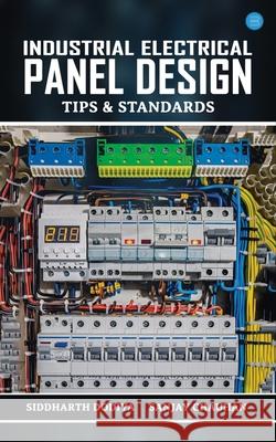 Industrial Electrical Panel Design - Tips & Standards Siddharth Dodiya Sanjay Chauhan 9789371398107 Bluerose Publishers