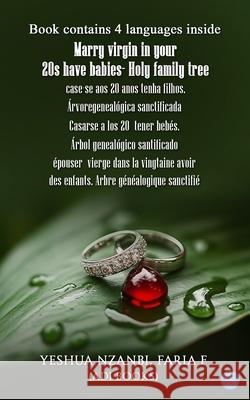 Marry Virgin In Your 20s Have Babies- Holy Family Tree Yeshua Nzanbi 9789371398244 Bluerose Publishers