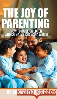 The Joy of Parenting Muzaffar Hassan 9789371399449
