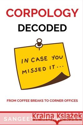 Corpology Decoded Sangeeta Mukherjee 9789371399609