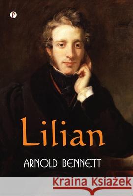 Lilian Arnold Bennett 9789371410908 Pharos Books Private Limited