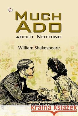 Much Ado About Nothing William Shakespeare 9789371411721 Pharos Books Private Limited