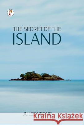 The Secret Of The Island Jules Verne 9789371412568 Pharos Books Private Limited