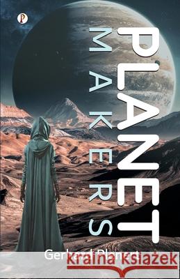 Planet Makers Gerhard Plenert 9789371412827