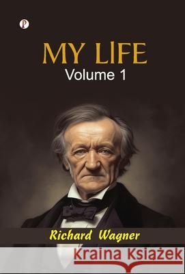 My Life - Volume 1 Richard Wagner 9789371416122