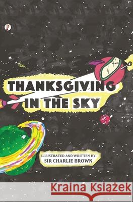 Thanksgiving in the Sky Charlie Brown 9789371416931