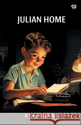 Julian Home F. W. Farrar 9789371460583 Double 9 Books