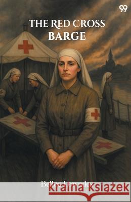 The Red Cross Barge Belloc Lowndes 9789371461238