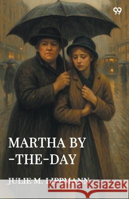 Martha By-The-Day Julie M. Lippmann 9789371462464 Double 9 Books