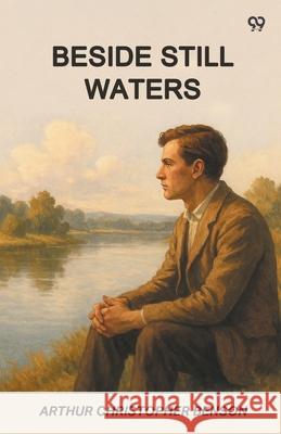Beside Still Waters Arthur Christopher Benson 9789371462778 Double 9 Books