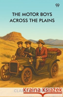The Motor Boys Across The Plains Clarence Young 9789371462990 Double 9 Books