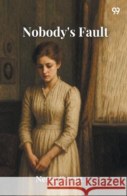Nobody's Fault Netta Syrett 9789371463416 Double 9 Books