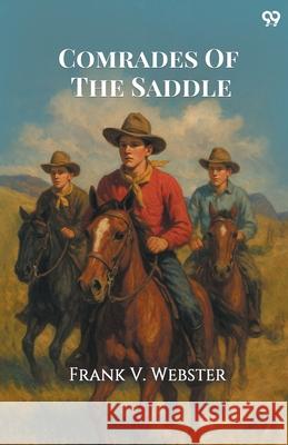 Comrades Of The Saddle Frank V. Webster 9789371463447 Double 9 Books