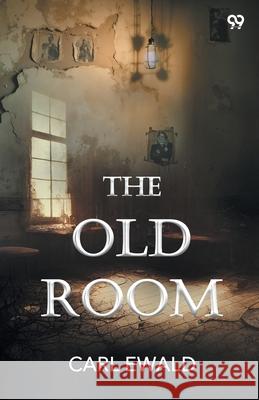The Old Room Carl Ewald 9789371463546