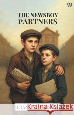 The Newsboy Partners Frank V. Webster 9789371463935 Double 9 Books