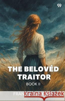 The Beloved Traitor Book II Frank L. Packard 9789371465342 Double 9 Books