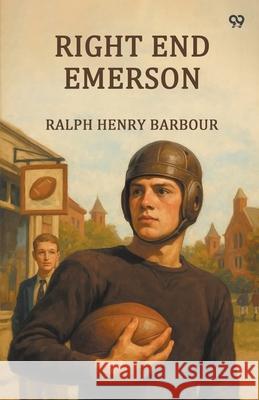 Right End Emerson Ralph Henry Barbour 9789371466301