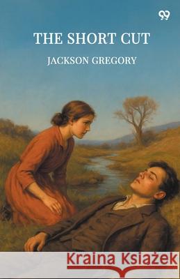 The Short Cut Jackson Gregory 9789371466363 Double 9 Books