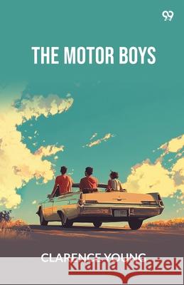 The Motor Boys Clarence Young 9789371466721